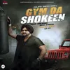 About Gym Da Shokeen Song