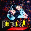 About Bhool Ja-Bhool Ja Song