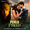 About Pehlo Prem Song
