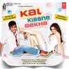 Kal Kissne Dekha-Club Mix