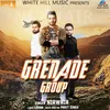 About Grenade Group Song