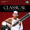 About Raga Yaman Part 2-Madhyalaya-Ustad Vilayat Khan Song