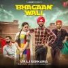 About Bhagaan Wali Song