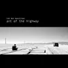 About Art of the Highway Song