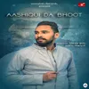 About Aashiqui Da Bhoot Song