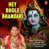 About Hey Bhole Bhandari Song