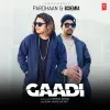About Gaadi Song