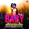 About BABY HEART ATTACK KARDI Song