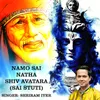 About Namo Sai Natha Shiv Avatara (Sai Stuti) Song