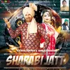 About Sharabi Jatt Song