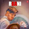 About Raani Song