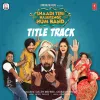 Shaadi Teri Bajayenge Hum Band (Title Track)