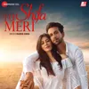 About Tu Shifa Meri Song