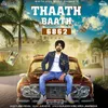 About Thaath Baath Song