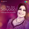 About Na Jao Saiyaan Song