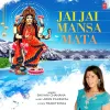 About Jai Jai Mansa Mata Song