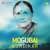 Kahe Lajai Re Piya-Mogubai Kurdikar