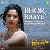 About Bhor Bhaye Song