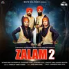 About Zalam 2 Song