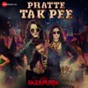 About Phatte Tak Pee Song