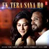 About Ek Tera Saya Ho Song