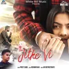 About Jitke Vi Song