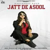 About Jatt De Asool Song