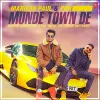 About Munde Town De Song