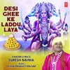 Desi Ghee Ke Laddu Laya