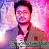 About Christmas Love (Lost) Song
