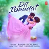 About Dil Ibaadat Song