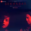 About Bekhabar Song