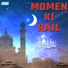 Momin Ki Rail