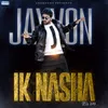 About Ik Nasha Song