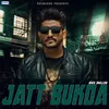 About Jatt Bukda Song