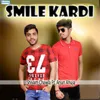 About Smile Kardi Song