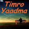 Timro Yaadma