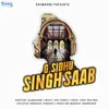 About Singh Saab Song