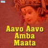 About Aavo Aavo Ambe Maa Aavo Song