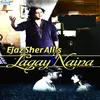 About Lagay Naina Song