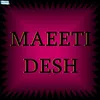 About Maeeti Dash Song