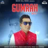 About Gumrah Song