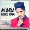 About Munda Heere Jeha Song