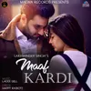 About Maaf Kardi Song