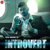 About Introvert Song