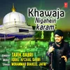 About Khawaja Nigahein Karam Song