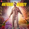 About Natural Beauty Song