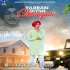 About Yarran Diyan Chadayian Song