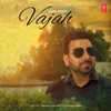 About Vajah Song