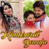 About Khubsurat Bewafa Song